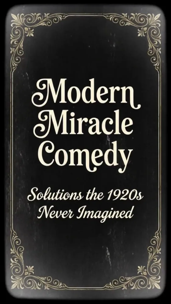 End card: Modern Miracle Comedy, Solutions the 1920s Never Imagined